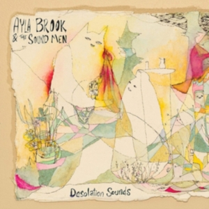 Brook  Ayla & The Sound Men - Desolation Sounds in the group VINYL / Pop-Rock at Bengans Skivbutik AB (3783001)
