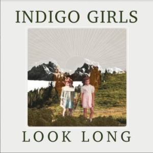 Indigo Girls - Look Long in the group VINYL / Country at Bengans Skivbutik AB (3783007)