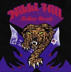 Nikki Hill - Feline Roots in the group VINYL / Rock at Bengans Skivbutik AB (3783010)