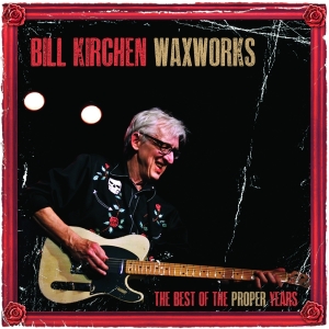 Bill Kirchen - Waxworks in the group VINYL / Country,Pop-Rock at Bengans Skivbutik AB (3783018)