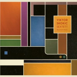 Skokic Victor - Basement Music in the group CD / Jazz/Blues at Bengans Skivbutik AB (3783093)