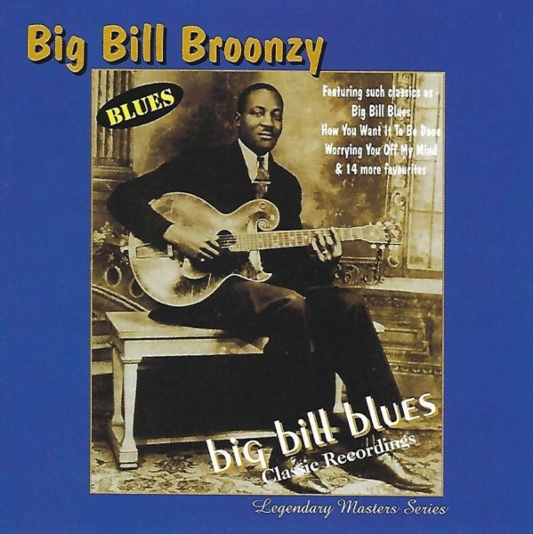 Big Bill Broonzy - Big Bill Blues in the group CD / Bestsellers at Bengans Skivbutik AB (3783116)