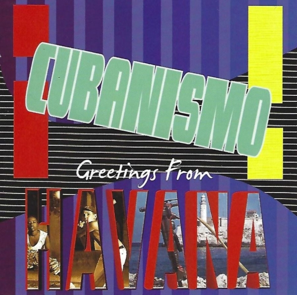 Cubanismo - Greetings From Havana in the group CD / Worldmusic/ Folkmusik at Bengans Skivbutik AB (3783188)