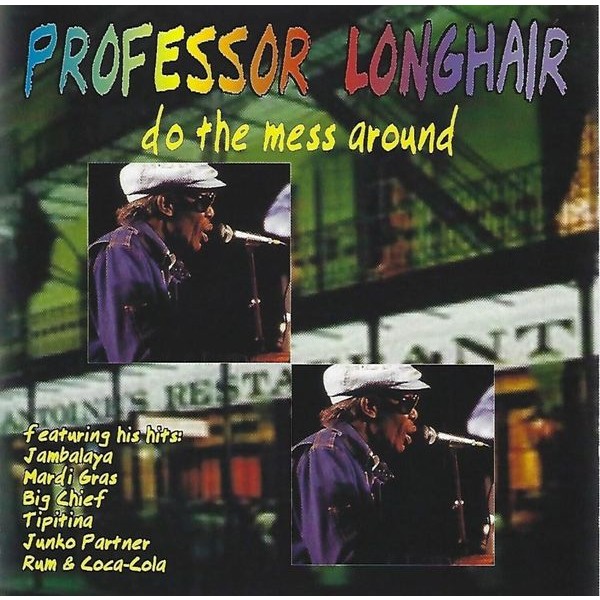 Professor Longhair - Do The Mess Around in the group CD / Bestsellers at Bengans Skivbutik AB (3783192)