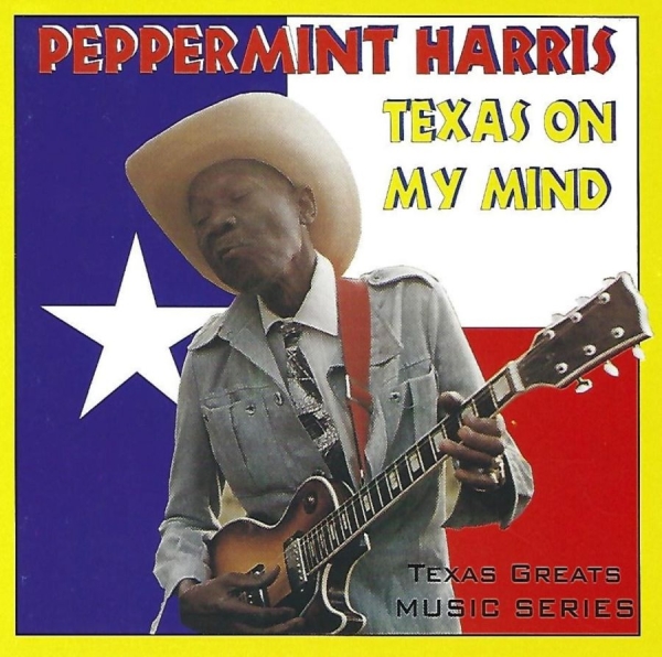 Peppermint Harris - Texas On My Mind in the group CD / Jazz/Blues at Bengans Skivbutik AB (3783194)
