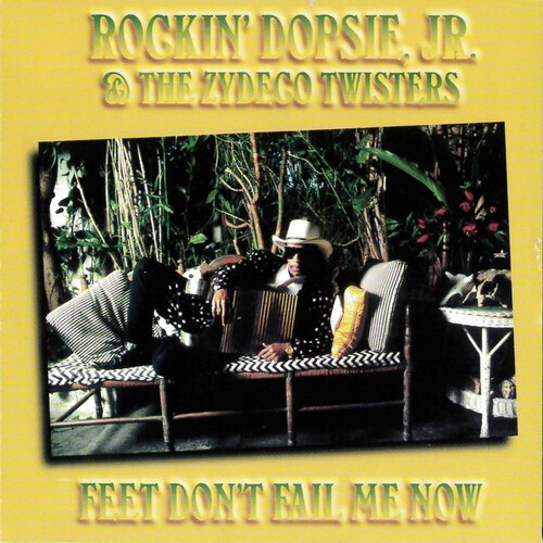 Rockin' Dopsie/Zydeco Twis - Feet Don't Fail Me Now in the group CD / Rock at Bengans Skivbutik AB (3783236)