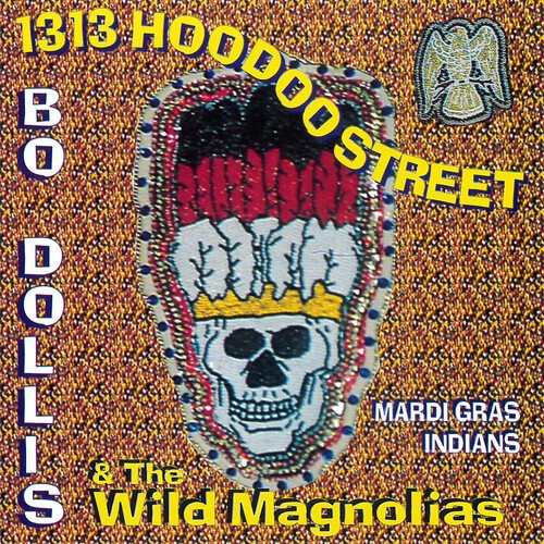 Dollis Bo And The Wild Magnolias - 1313 Hoodoo Street in the group CD / Rock at Bengans Skivbutik AB (3783238)