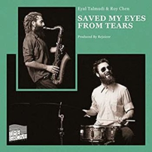 Talmudi Eyal & Roy Chen - Saved My Eyes From Tears in the group VINYL / Jazz/Blues at Bengans Skivbutik AB (3783700)
