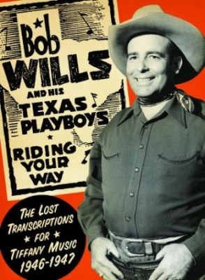 Wills Bob & His Texas Playboys - Riding Your Way (Tiffany Rec.1946-4 in the group CD / Upcoming releases / Country at Bengans Skivbutik AB (3783736)