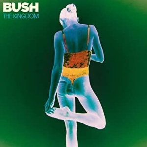 Bush - The Kingdom in the group CD / Pop-Rock at Bengans Skivbutik AB (3787622)