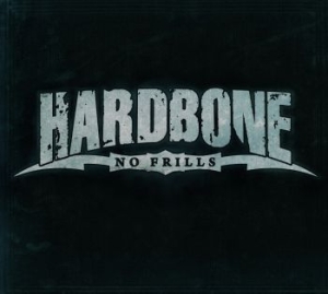 Hardbone - No Frills in the group CD / Rock at Bengans Skivbutik AB (3788119)