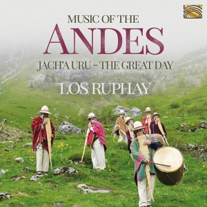 Los Ruphay - Music Of The Andes - Jach'a Uru (Th in the group CD / Upcoming releases / Worldmusic at Bengans Skivbutik AB (3788189)