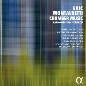 Montalbetti Eric - Chamber Music - Harmonieuses Disson in the group Externt_Lager /  at Bengans Skivbutik AB (3788214)