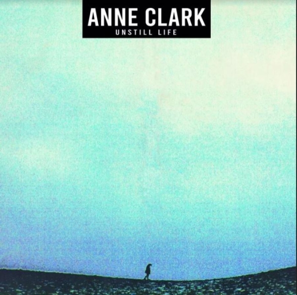Clark Anne - Unstill Life (Extended / Repackaged in the group VINYL / Bestsellers at Bengans Skivbutik AB (3788426)