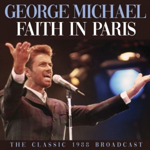 Michael George - Faith In Paris (Live Broadcast 1988 in the group CD / Pop-Rock at Bengans Skivbutik AB (3788443)