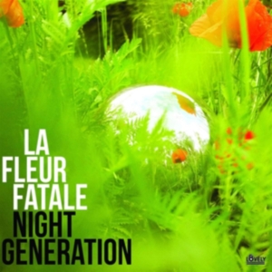 La Fleur Fatale - Night Generation Lp Black in the group OTHER / -Start Max at Bengans Skivbutik AB (3789685)