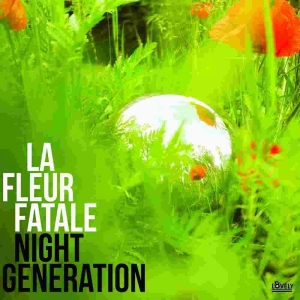 La Fleur Fatale - Night Generation Lp Black in the group VINYL / Pop-Rock,Reggae at Bengans Skivbutik AB (3789685)
