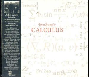 Zorn John - Calculus in the group CD / Jazz at Bengans Skivbutik AB (3790124)