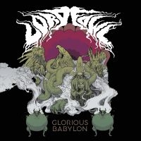 Lord Fowl - Glorious Babylon in the group CD / Hårdrock at Bengans Skivbutik AB (3790126)