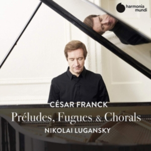 Lugansky Nikolai - Franck: Preludes, Fugues & Chorals in the group CD / Klassiskt,Övrigt at Bengans Skivbutik AB (3793786)