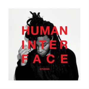 Citizenn - Human Interface in the group OTHER / Övrigt /  at Bengans Skivbutik AB (3798956)