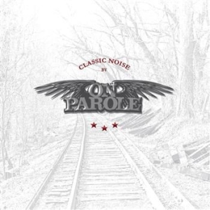 On Parole - Classic Noise in the group VINYL / Rock at Bengans Skivbutik AB (3799158)