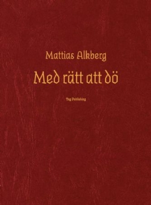 Med rätt att dö in the group Labels / Teg Publishing at Bengans Skivbutik AB (3804036)