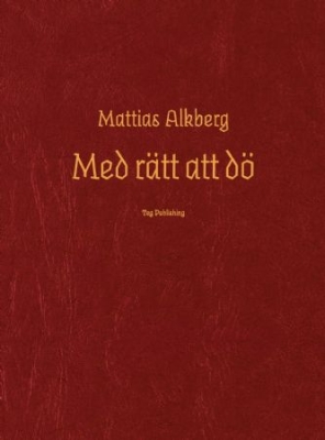 Med rätt att dö i gruppen Labels / Teg Publishing hos Bengans Skivbutik AB (3804036)