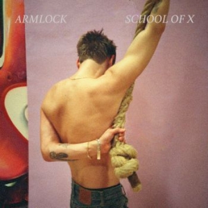 School Of X - Armlock in the group CD / Pop at Bengans Skivbutik AB (3805121)