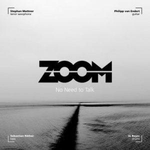 Zoom - No Need To Talk in the group CD / Jazz/Blues at Bengans Skivbutik AB (3805505)