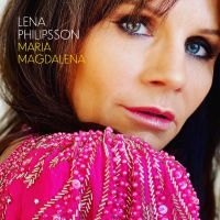 Lena Philipsson - Maria Magdalena in the group OTHER / CRM - Svensk mogenpop på svenska at Bengans Skivbutik AB (3806658)