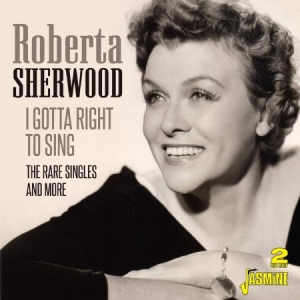 Sherwood Roberta - I Gotta Right To Sing in the group CD / Jazz/Blues at Bengans Skivbutik AB (3807900)