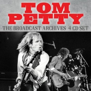 Tom Petty - Broadcast Archives (4 Cd) in the group CD / New releases / Pop at Bengans Skivbutik AB (3807963)