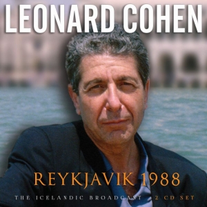 Cohen Leonard - Reykjavik 1988 (2 Cd Broadcast Live in the group CD / Pop-Rock at Bengans Skivbutik AB (3807967)