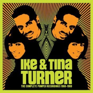 Ike & Tina Turner - The Complete Pompeii Recordings 196 in the group CD / New releases / RNB, Disco & Soul at Bengans Skivbutik AB (3808116)