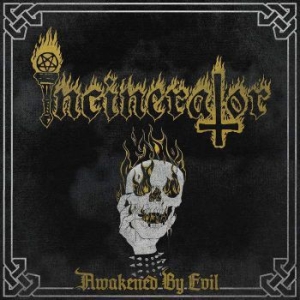 Incinerator - Awakened By Evil in the group CD / Hårdrock at Bengans Skivbutik AB (3808150)