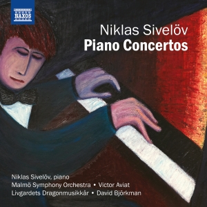 Sivelöv Niklas - Piano Concertos in the group OTHER /  / CDON Jazz klassiskt NX at Bengans Skivbutik AB (3808472)