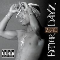 2Pac - Better Dayz in the group CD / Pop-Rock at Bengans Skivbutik AB (3811472)