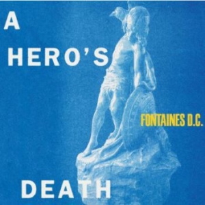 Fontaines D.C. - A Hero's Death in the group OUR PICKS / Album Of The Year 2020 / Uncut 2020 at Bengans Skivbutik AB (3811487)