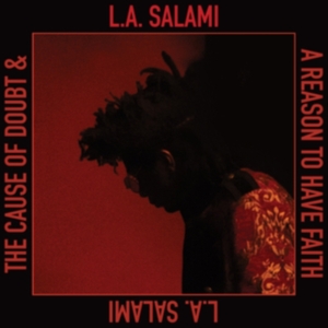 L.A. Salami - Cause Of Doubt & A Reason To Have F in the group CD / Pop-Rock at Bengans Skivbutik AB (3811808)