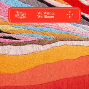 Northern Belle - We Wither, We Bloom in the group VINYL / Country,Norsk Musik at Bengans Skivbutik AB (3812818)