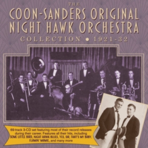 Coon-Sanders Original Nighthawk Orc - Coon-Sanders Collection 1921-32 in the group OTHER / Övrigt /  at Bengans Skivbutik AB (3812841)