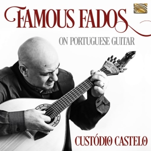 Castelo Custodio - Famous Fados On Portuguese Guitar in the group CD / New releases / Worldmusic at Bengans Skivbutik AB (3813986)