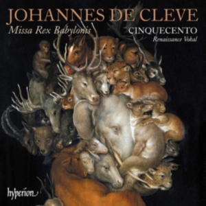 Cleve Johannes De - Missa Rex Babylonis & Other Works in the group Externt_Lager /  at Bengans Skivbutik AB (3814386)