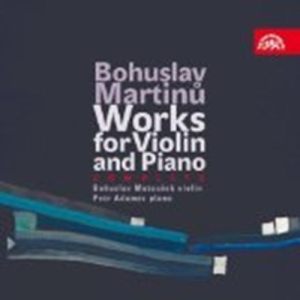 Martinu Bohuslav - Works For Violin And Piano (Complet in the group CD / Klassiskt at Bengans Skivbutik AB (3814604)