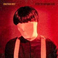 Bree Jonathan - After The Curtains Close (Red Vinyl in the group VINYL / Pop-Rock at Bengans Skivbutik AB (3815491)