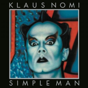 Nomi Klaus - Simple Man in the group VINYL / Dance-Techno,Pop-Rock at Bengans Skivbutik AB (3816940)