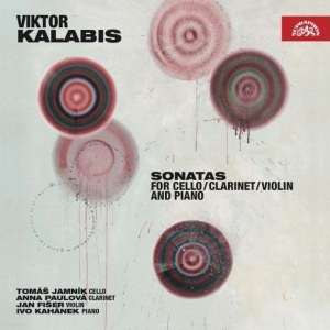 Kalabis Viktor - Sonatas For Cello, Clarinet, Violin in the group CD / Klassiskt at Bengans Skivbutik AB (3817288)