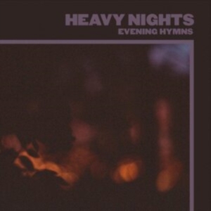 Evening Hymns - Heavy Nights in the group VINYL / Pop-Rock at Bengans Skivbutik AB (3817568)