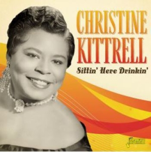 Kittrell Christine - Sittin Here Drinkin in the group CD / Jazz/Blues at Bengans Skivbutik AB (3818764)